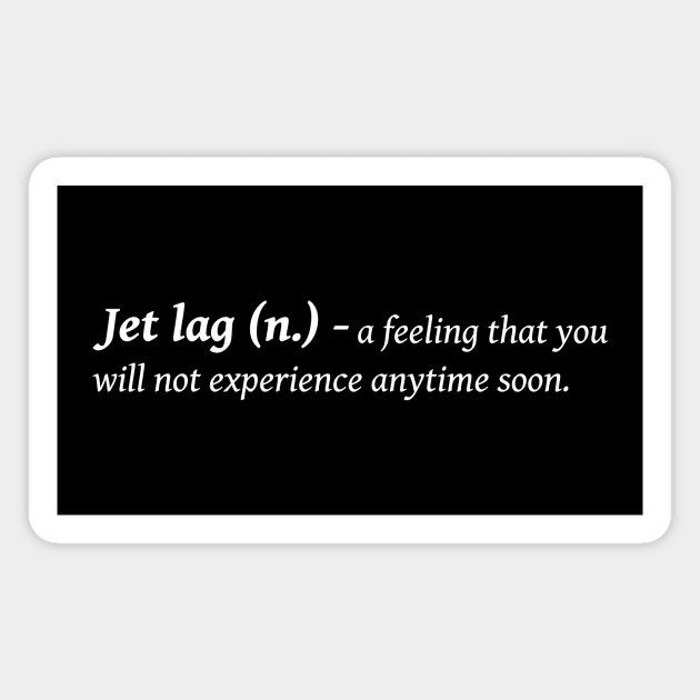 Jet lag Magnet by TeEmporium